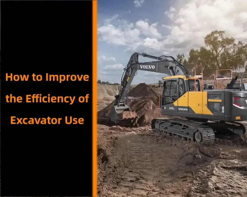 How to improve the efficiency of excavator use